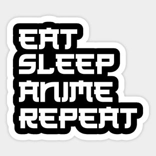 Anime - Eat Sleep Anime Repeat Sticker